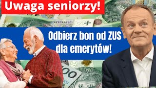 Odbierz bon od ZUS dla emerytów Komu należy się dodatkowe świadczenie i jak otrzymać przelew [upl. by Imailiv]