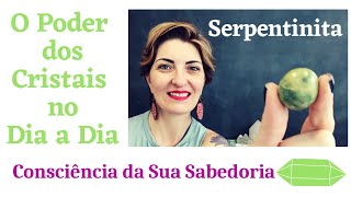 Serpentinita  O Poder dos Cristais no Dia a Dia [upl. by Mercer]