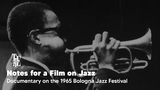 Notes for a Film on Jazz  Documentary on the 1965 Bologna Jazz Festival [upl. by Osnola186]