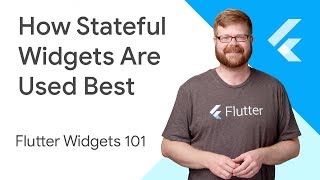 How Stateful Widgets Are Used Best  Flutter Widgets 101 Ep 2 [upl. by Leuqar]