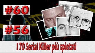 I 70 Serial Killer più spietati della storia 60  56 [upl. by Greyson41]