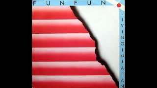 Fun Fun – Living In Japan Instrumental Vin 12 GER 1985 [upl. by Suinotna]