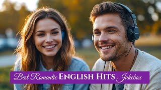 Best Love songs  Love Songs Playlist  Top English Hits Jukebox [upl. by Helali]