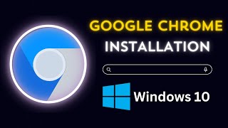 Easy Steps Installing Google Chrome On Windows 10 [upl. by Chuipek]