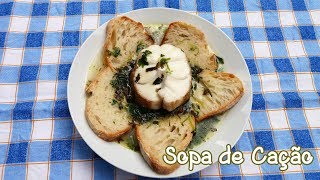 Sopa de Cação [upl. by Iorio]