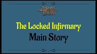 Lets Play  Everyquest  Throne and Liberty  The Locked Infirmary [upl. by Ennirok29]