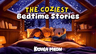 The Coziest Bedtime Stories ❄️✨ Kids LOVE These Sleep Stories Read By Abbe [upl. by Braca877]