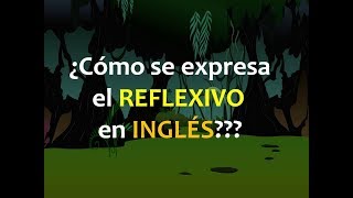 Inglés Americano  Expresando el Reflexivo Lección 85 [upl. by Nord]