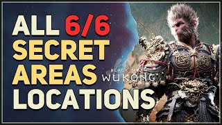 All 6 Secret Area Locations Black Myth Wukong [upl. by Lenzi994]