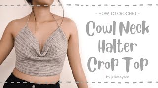 How to Crochet Cowl Neck Halter Crop Top  Easy Crochet Tutorial [upl. by Rind584]