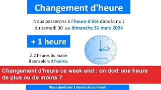 Changement dheure ce week end  on dort une heure de plus ou de moins [upl. by Lrigybab424]