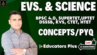 EVS and General Science for BPSC TRE40 KVS TGT SCIENCE educatorsplus [upl. by Maurie]