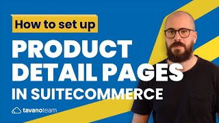 How to set up Product Detail Pages in SuiteCommerce  Unlocking SuiteCommerce [upl. by Eniledgam411]