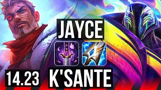 JAYCE vs KSANTE TOP  KR Master  1423 [upl. by Tani]