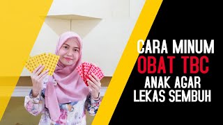 CARA MINUM OBAT TBC PADA ANAK  AGAR LEKAS SEMBUH [upl. by Halda294]