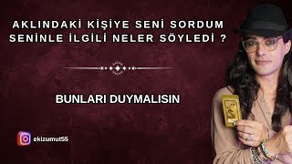 Aklındaki Kişiye Seni Sordum Seninle İlgili Neler Düşünüyor [upl. by Muna]