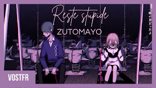 『Reste stupide』  ZUTOMAYO VOSTFR [upl. by Laufer]