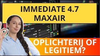 Beoordeling van Immediate 47 Maxair Wat zijn de 🤔 meningen over dit handelsplatform 💰 [upl. by Ydarb]