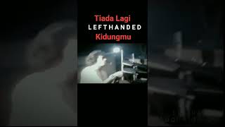 Tiada Lagi Kidungmu lefthanded [upl. by Fitzgerald]