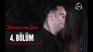 Təhminə və Zaur 4cü bölüm [upl. by Electra]