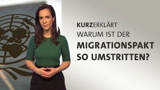 kurzerklärt Warum ist der Migrationspakt so umstritten [upl. by Yentirb]