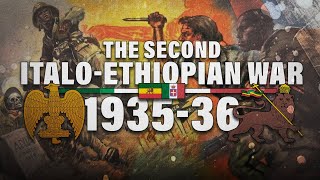 The Complete History of The Second ItaloEthiopian War [upl. by Vories]