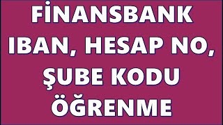 QNB Finansbank IBAN Sorgulama  Hesap Numarası Öğrenme  Finansbank Şube Kodu Nerede Yazar [upl. by Marsden]