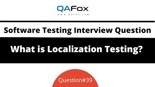 What is Localization Testing Software Testing Interview Question 39 [upl. by Lanod739]