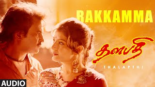 Rakkamma Audio Song  Thalapathi  Rajinikanth Mammootty Shoba Banupriya  Ilaiyaraaja  Vaalee [upl. by Ennaimaj]