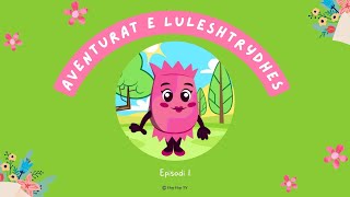 Aventurat e Luleshtrydhës  Episodi 1 aventura AventuratELuleshtrydhës hophoptv shqip viral [upl. by Rbma]