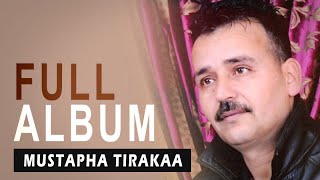 Mustapha Tirakaa  Samia Ya Thasakwath I Full Album [upl. by Nesiaj]