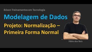 Modelagem de Dados  Projeto Prático  Normalização  Primeira Forma Normal [upl. by Ameerak]