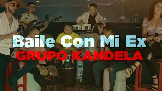 Baile Con Mi Ex  Grupo Kandela  Bachata 2024 [upl. by Idnyc]