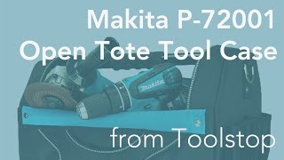 Makita P72001 Open Tote Tool Case [upl. by Maice]