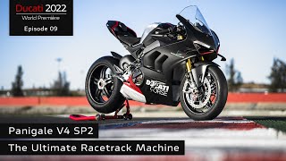 Ducati World Première 2022 Episode 9  Panigale V4 SP2  The Ultimate Racetrack Machine [upl. by Aivon]