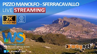 🔴 Pizzo Manolfo live webcam  Panoramica su Sferracavallo Palermo nord by Waynet Italia [upl. by Nevanod]