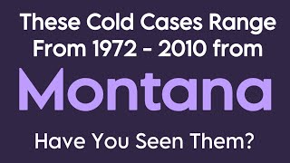 Missing Persons Cold Cases from Montana 1972  2010  Saturday Search [upl. by Assenar6]