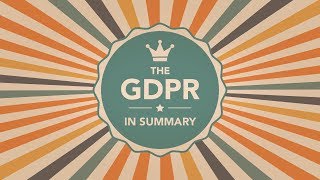 What is the GDPR  A summary of the EU GDPR [upl. by Oakie]