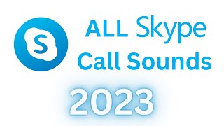 2024 ALL Skype Call Sounds [upl. by Garcon]