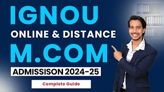 IGNOU Online amp Distance MCom 2024 Fees Admission Eligibility Exam Pros and Cons [upl. by Alex]