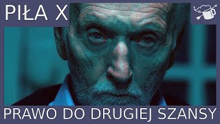 Piła X  Recenzja  Prawo do drugiej szansy [upl. by Macomber]