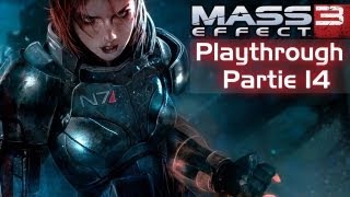 Mass Effect 3 Playthrough Partie 14 Commenté HD [upl. by Nan]