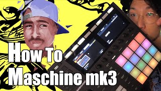 「Maschine mk3」で始めるビートメイク講座！解説あり！BOOMBAP🎧 [upl. by Liban607]