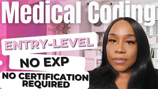 Get a Medical Coding Job with NO EXPERIENCE amp NO CERTIFICATION 💪🏾 [upl. by Bealle]