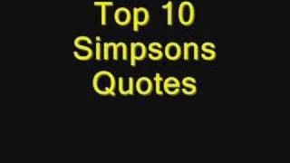 Top 10 Simpsons Quotes [upl. by Caressa]