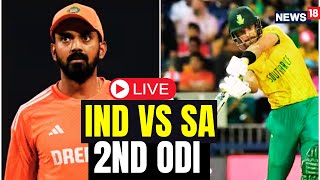 India Vs South Africa 2nd ODI LIVE  IND Vs SA Match LIVE Updates  India Vs SA Score LIVE  N18L [upl. by Haral]