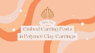 The Best Way to Add Earring Posts to Polmer Clay Earrings [upl. by Dinan551]