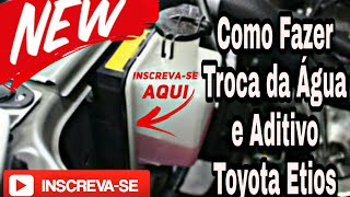 Toyota Etios troca líquido Arrefecimento 20162017 [upl. by Astrid]