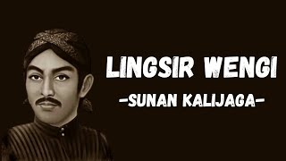 LINGSIR WENGI  SUNAN KALIJAGA  LIRIK TERJEMAHAN [upl. by Nayk]