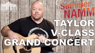 VClass 412ceR 612ce 12 fret 712e 12fret review  More Taylor Grand Concerts get Vclass bracing [upl. by Elias467]